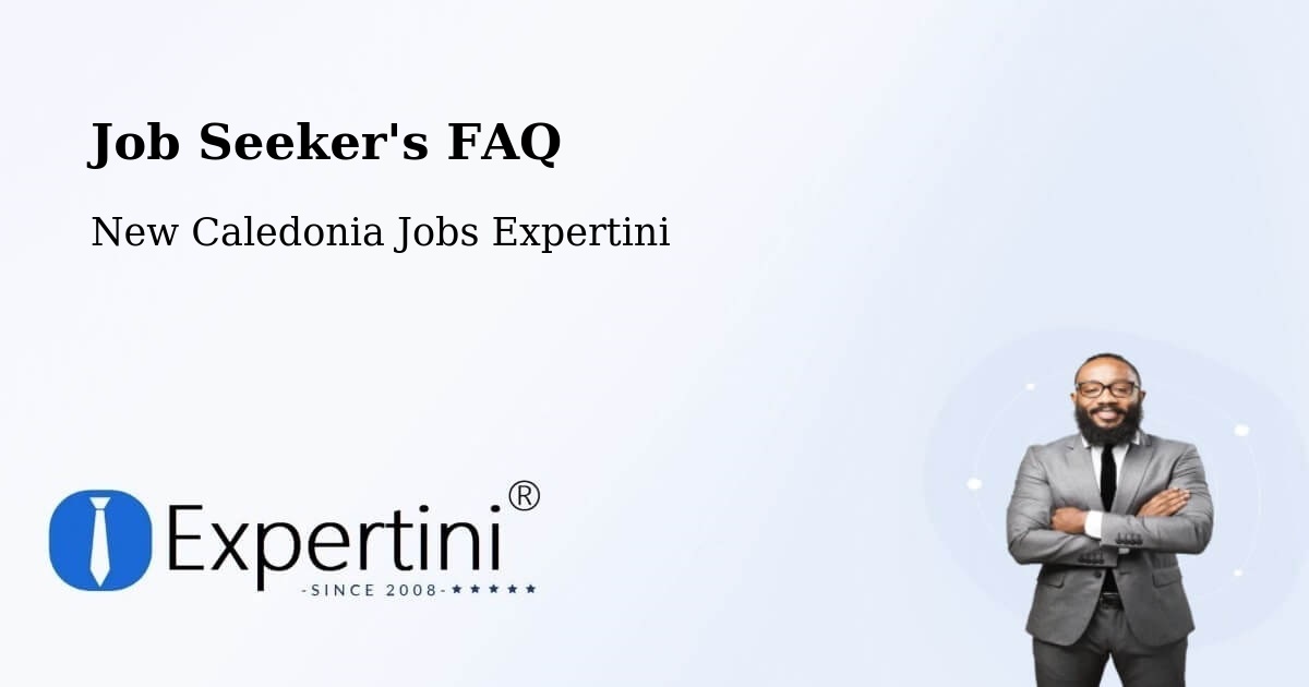 Job Seeker FAQ – Briqueterie - New Caledonia Jobs Expertini